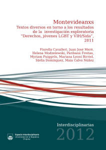 Montevideanxs. Textos diversos en torno a los resultados de la investigación exploratoria "Derechos, jóvenes LGBT y VIH / Sida", 2011