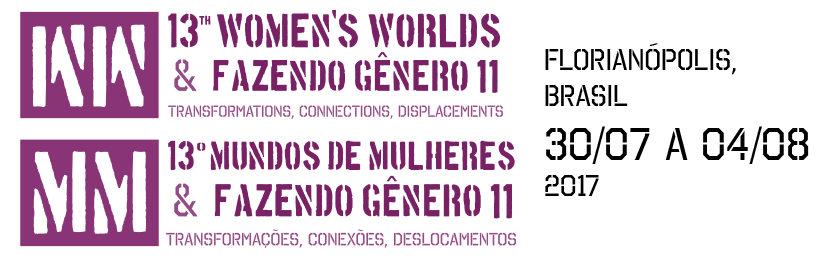 13th Women's Worlds Congress & Seminário Internacional Fazendo Gênero 11