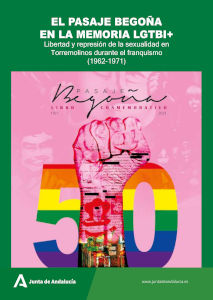 El Pasaje Begoña en la memoria LGTBI+. Libertad y represión de la sexualidad en Torremolinos durante el franquismo (1962-1971)