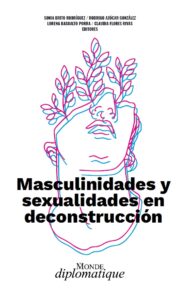 Masculinidades y sexualidades en deconstrucción